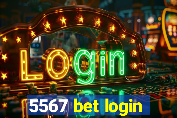 5567 bet login